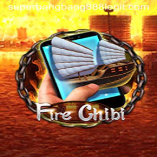 Discover the Exciting World of FireChibiM with Superbangbang888