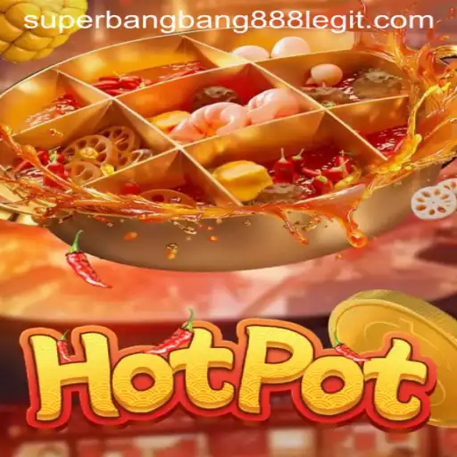 Exploring the Excitement of Hotpot: A Comprehensive Guide to the Game Superbangbang888